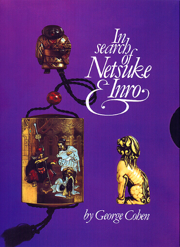 'In Search of Netsuke and Inro' by George Cohen. Published by John Neville Cohen